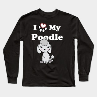 I Love My Poodle cute drawing Long Sleeve T-Shirt